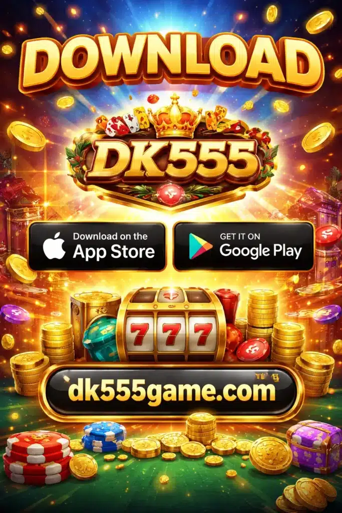 DK555 Game Download APPK